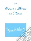 Cria com o Respiro e o Silêncio. E-book. Formato PDF ebook