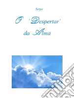 O ‘Despertar’ da Alma. E-book. Formato PDF ebook