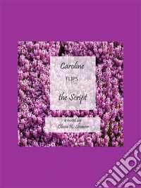 Caroline flips the script. E-book. Formato PDF