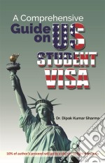 A Comprehensive Guide on US Student Visa. E-book. Formato EPUB ebook