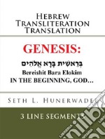 The Book of GenesisHebrew Transliteration Translation. E-book. Formato EPUB ebook