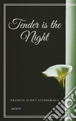 Tender is the Night. E-book. Formato EPUB ebook