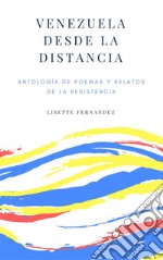 Venezuela desde la distancia. E-book. Formato EPUB