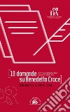 19 domande su Benedetto Croce: Idealismo e altre idee. E-book. Formato EPUB ebook