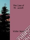 The Case of Mr. Lucraft. E-book. Formato EPUB ebook