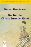 Der Narr in Christo Emanuel Quint. E-book. Formato EPUB ebook di Gerhart Hauptmann