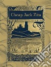 Cheap Jack Zita. E-book. Formato Mobipocket ebook