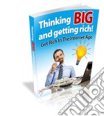 Thinking big and getting rich. E-book. Formato PDF ebook