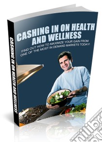 Microsoft Word - Cashing In On Health And Wellness. E-book. Formato PDF ebook di Ouvrage Collectif