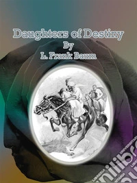 Daughters of Destiny. E-book. Formato Mobipocket ebook