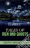 Tales of men and ghosts. E-book. Formato EPUB ebook