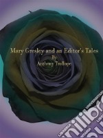 Mary Gresley and an Editor's Tales. E-book. Formato EPUB ebook