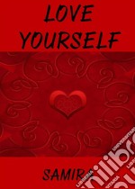 Love Yourself. E-book. Formato EPUB ebook