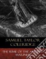 The Rime of the Ancient Mariner: Illustrated. E-book. Formato EPUB ebook