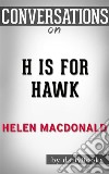 H Is for Hawk: By Helen Macdonald - Conversation Starters. E-book. Formato EPUB ebook