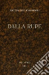 Dalla rupe. E-book. Formato EPUB ebook di Anton Giulio Barrili