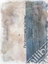Per incontrarsi nel tempo: Antologia poetica (2015-2017). E-book. Formato EPUB ebook di Mirko Morello G.C.
