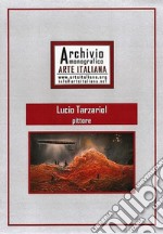 Artista Lucio Tarzariol da Castello Roganzuolo - Archivio Monografico Arte ItalianaArtisti internazionali. E-book. Formato EPUB ebook