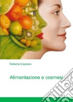 Alimentazione e cosmesi. E-book. Formato PDF ebook