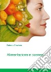 Alimentazione e cosmesi. E-book. Formato PDF ebook