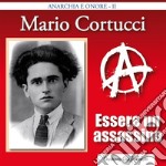 Mario Cortucci - Essere un assassino. E-book. Formato PDF ebook