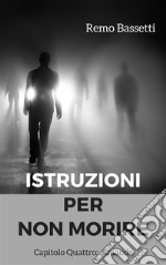 Istruzioni per non morireCapitolo Quattro: Amande. E-book. Formato PDF ebook