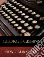 New Grub Street. E-book. Formato EPUB ebook