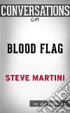 Blood Flag: by Steve Martini - Conversation Starters. E-book. Formato EPUB ebook