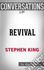 Revival: by Stephen King - Conversation Starters. E-book. Formato EPUB ebook