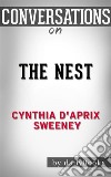 The Nest: by Cynthia D&apos;Aprix Sweeney??????? - Conversation Starters. E-book. Formato EPUB ebook