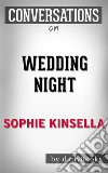 Wedding Night: A Novel By Sophie Kinsella??????? - Conversation Starters. E-book. Formato EPUB ebook