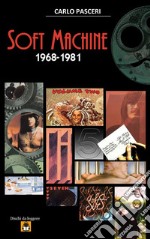 Soft Machine 1968-1981. E-book. Formato EPUB ebook