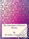 The Adventures of Sherlock Holmes. E-book. Formato PDF ebook