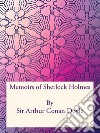 Memoirs of Sherlock Holmes. E-book. Formato PDF ebook