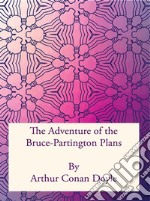 The Adventure of the Bruce-Partington Plans. E-book. Formato PDF ebook