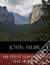 My First Summer In the Sierra: Illustrated. E-book. Formato EPUB ebook
