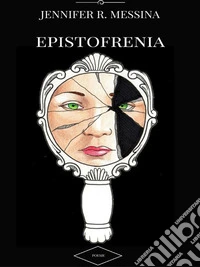 Epistofrenia. E-book. Formato PDF ebook