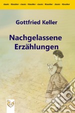 Nachgelassene Erzählungen. E-book. Formato PDF ebook