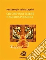 Ciò che vuoi essere è ancora possibileCORSO BASE DI MEDITAZIONE. E-book. Formato PDF