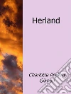 Herland. E-book. Formato EPUB ebook di Charlotte Perkins Gilman