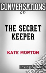 The Secret Keeper: by Kate Morton - Conversation Starters. E-book. Formato EPUB ebook