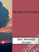 The Pool in the Desert. E-book. Formato EPUB ebook