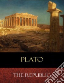 The Republic. E-book. Formato EPUB ebook di Plato