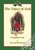 THE TRUCE OF GOD - A Christmas Story. E-book. Formato PDF ebook