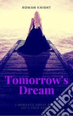 Tomorrow’s Dream. E-book. Formato EPUB ebook