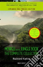 Mowgli and the Jungle Book: The Complete Collection. E-book. Formato EPUB ebook