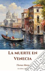 La muerte en Venecia. E-book. Formato EPUB ebook