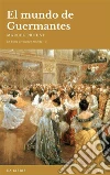 El mundo de Guermantes. E-book. Formato EPUB ebook di Marcel Proust