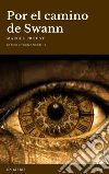 Por el camino de Swann. E-book. Formato EPUB ebook di Marcel Proust