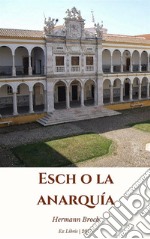 Esch o la anarquia. E-book. Formato EPUB ebook